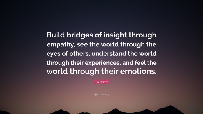 Through world eyes brown others quote tim quotes self empathy insight bridges build when dave barry addictive perfectionism destructive encouraged